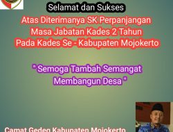Kecamatan Gedeg Kabupaten Mojokerto Mengucapkan Selamat Atas Penyerahan SK Perpanjangan Jabatan 286 Kades oleh Bupati Mojokerto