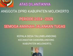 Kades Talunblandong, Kec. Dawarblandong Mengucapkan Selamat Atas Dilantiknya Anggota DPRD Kab. Mojokerto Masa Jabatan 2024-2029