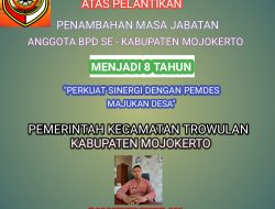 Kecamatan Trowulan Mengucapkan Selamat Atas Dilantiknya Anggota BPD Oleh Bupati Mojokerto